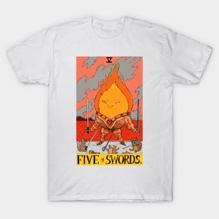 Flame King as 5 of Swords T-Shirt